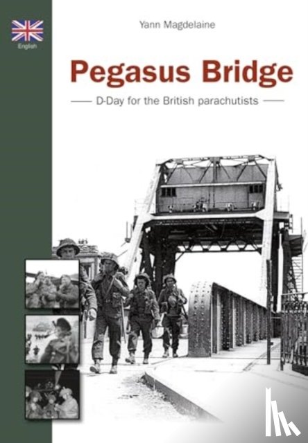 Yann, Magdelaine - Pegasus Bridge
