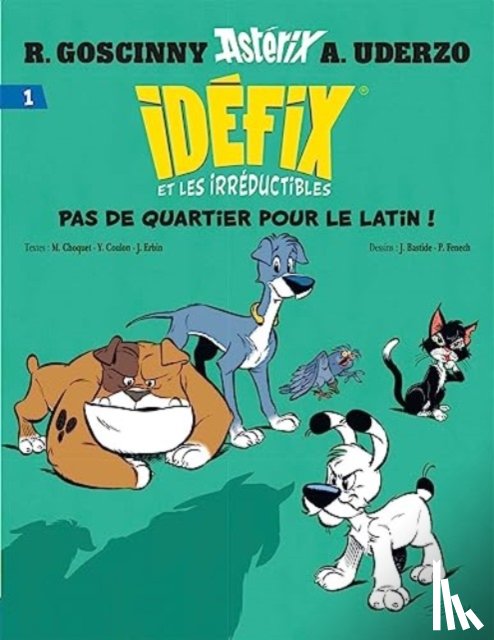 Goscinny, Rene - Idefix Et Les Irreductibles Tome 1 - Pas De Quartier Pour Le Latin !