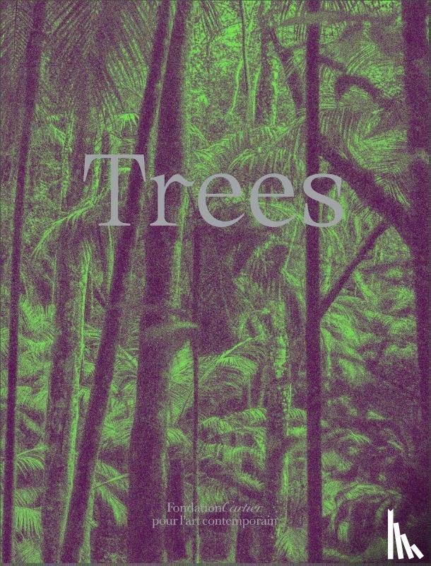 Bruce Albert, Francis Halle, Stefano Mancuso - Trees