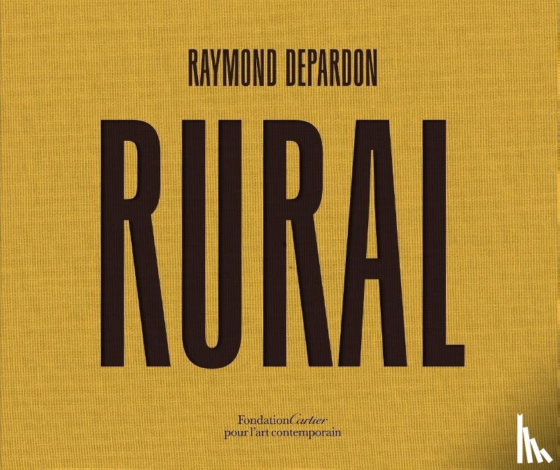 Depardon, Raymond - Raymond Depardon: Rural