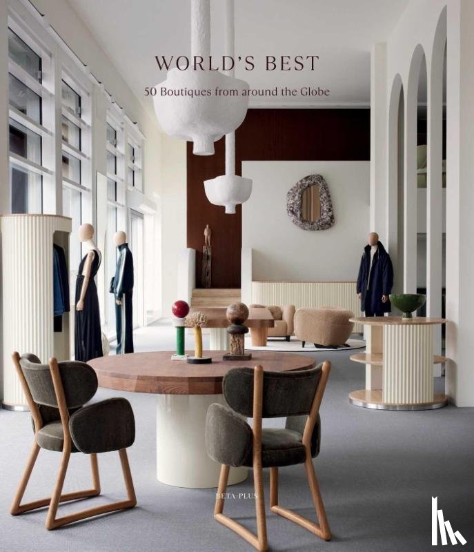  - World's Best - 50 Boutiques From Around the Globe