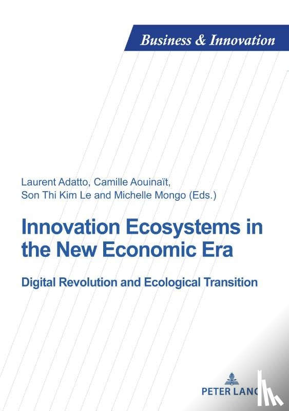  - Innovation Ecosystems in the New Economic Era