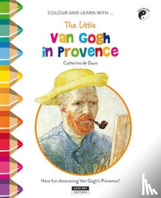 Catherine de Duve - The Little Van Gogh in Provence