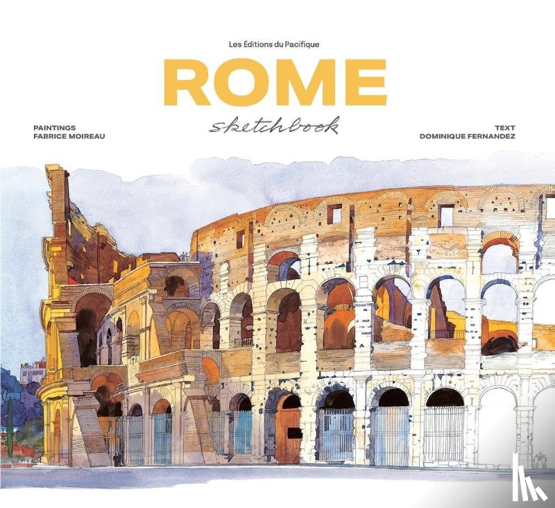 Fernandez, Dominique - Rome Sketchbook