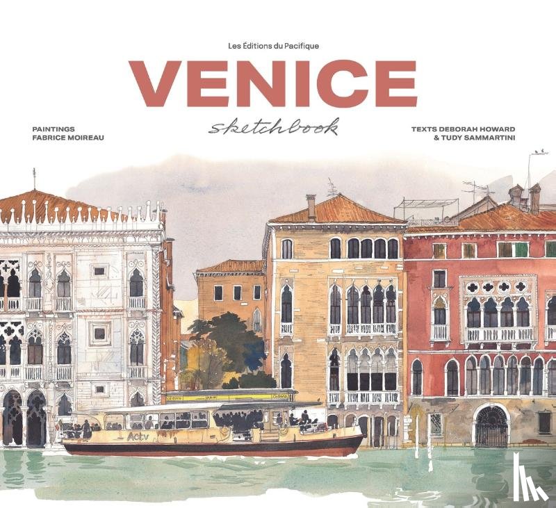 Sammartini, Tudy, Denis, Stéphane, Howard, Deborah - Venice Sketchbook