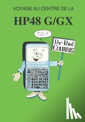 Courbis, Paul - Voyage au centre de la HP48g/gx