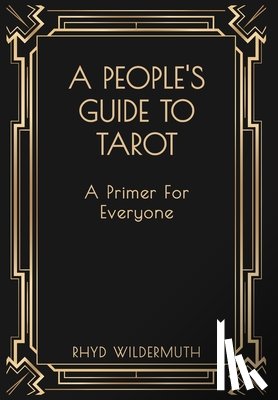 Wildermuth, Rhyd - Wildermuth, R: People's Guide to Tarot
