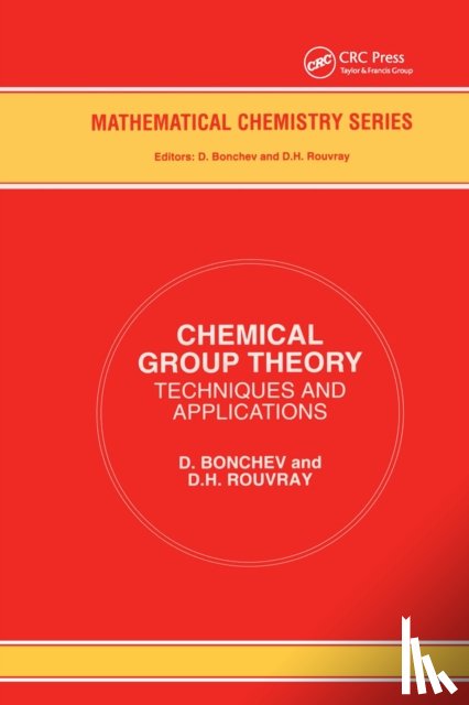 Bonchev, D., Rouvray, D. H. - Chemical Group Theory