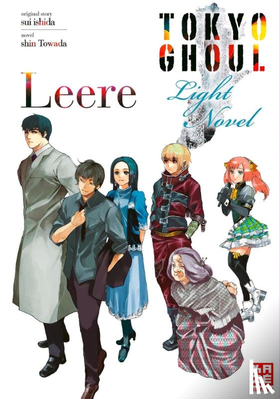 Ishida, Sui, Towada, Shin - Tokyo Ghoul 02: Leere