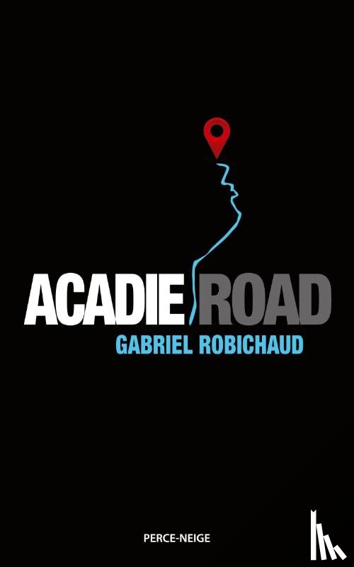 Robichaud, Gabriel - Acadie Road