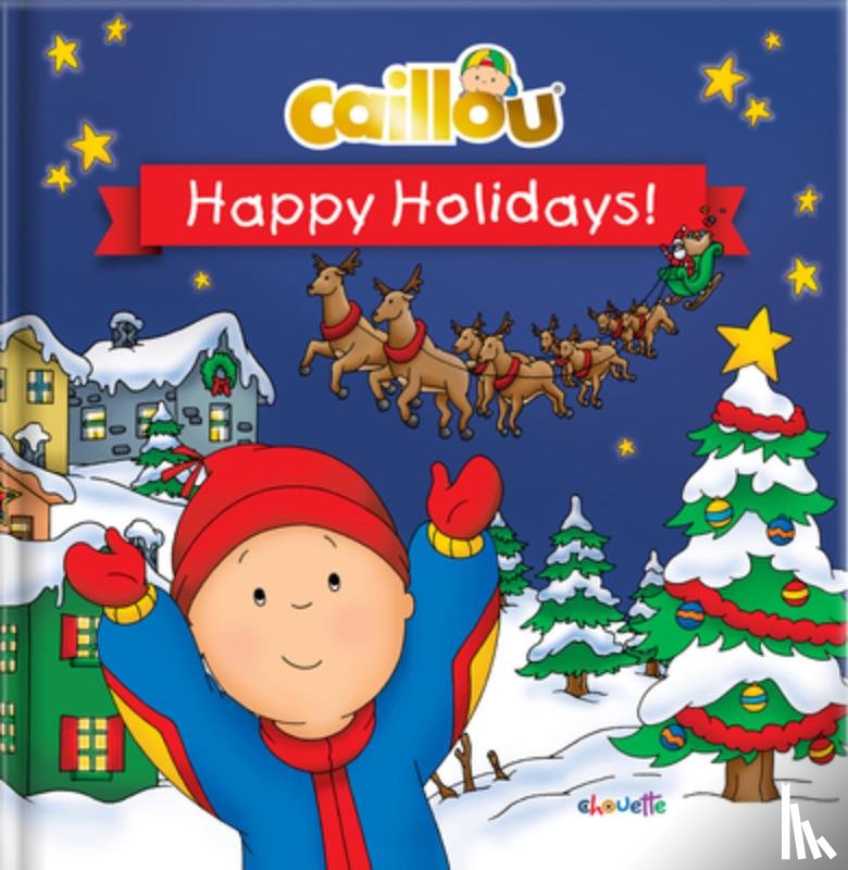Pleau-Murissi, Marilyn - Caillou: Happy Holidays!