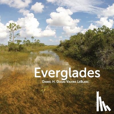 Dugas, Daniel H, LeBlanc, Valerie - Everglades