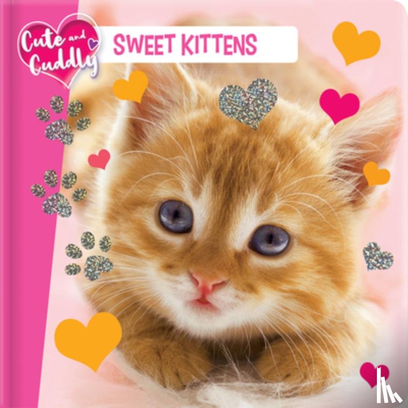 Guion, Marine - Cute and Cuddly: Sweet Kittens