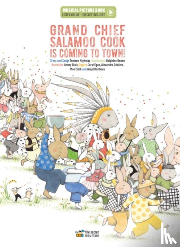 Highway, Tomson - Grand Chief Salamoo Cook Is Coming to Town!