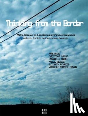 Nicolas, Amelie, Bosse, Anne, Carlut, Christiane - Thinking from the Border