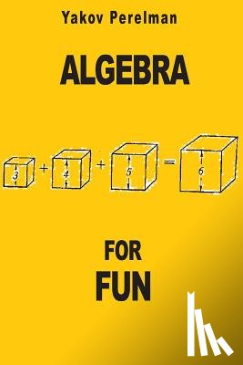 Perelman, Yakov - Algebra for Fun