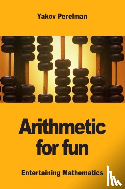 Perelman, Yakov - Arithmetic for fun