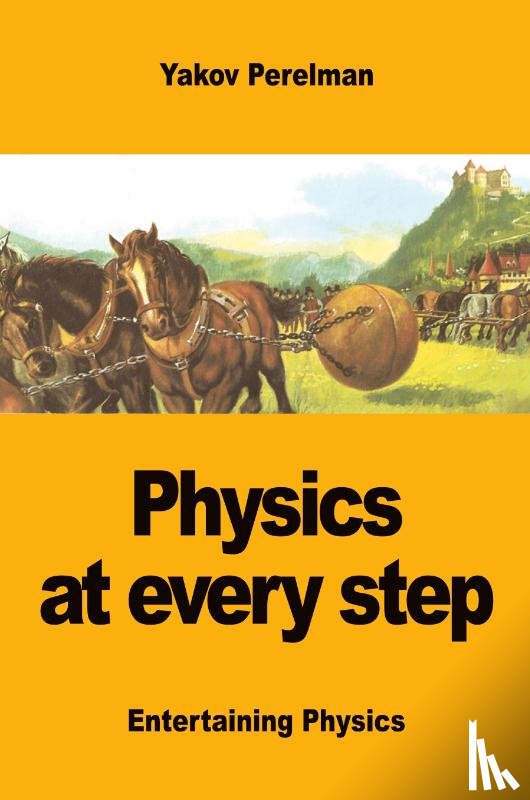 Perelman, Yakov - Physics at every step