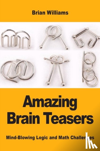Williams, Brian - Amazing Brain Teasers