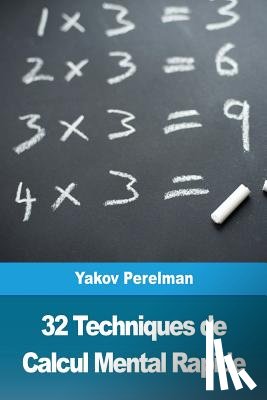 Perelman, Yakov - 32 Techniques de Calcul Mental Rapide