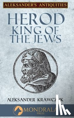 Krawczuk, Aleksander - Herod, King of the Jews