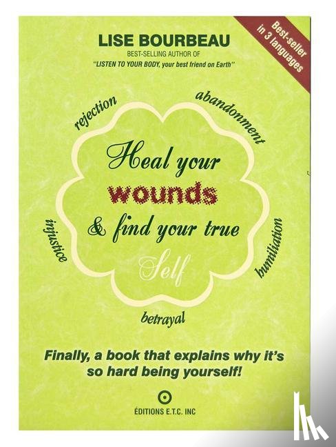 Bourbeau, Lise - Heal Your Wounds & Find Your True Self