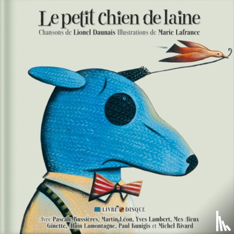 Daunais, Lionel - Le Petit Chien de Laine