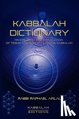 Afilalo, Rabbi Raphael - Kabbalah Dictionary
