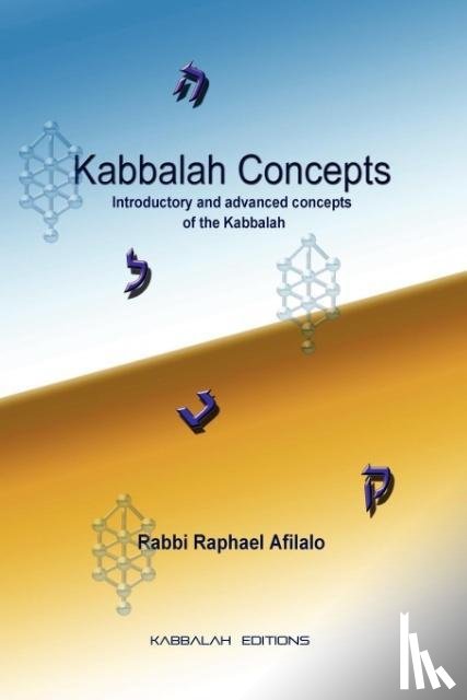 Afilalo, Rabbi Raphael - Kabbalah Concepts