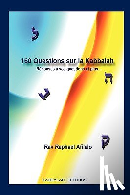 Afilalo, Rabbi Raphael - 160 Questions Sur La Kabbalah