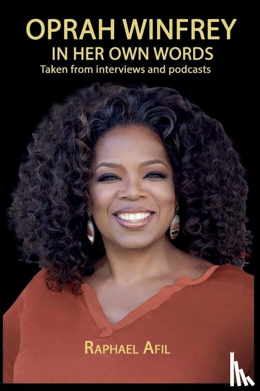 Afil, Raphael - Oprah Winfrey - In Her Own Words