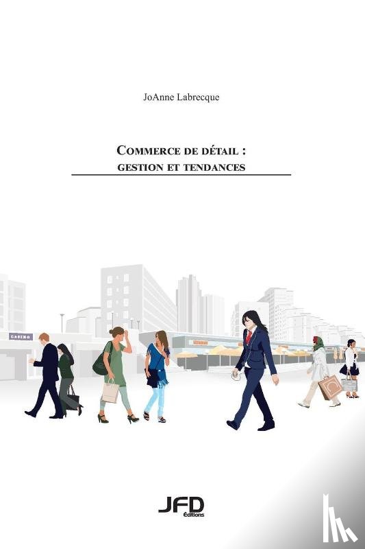 Labrecque, Joanne - Labrecque, J: Commerce de détail