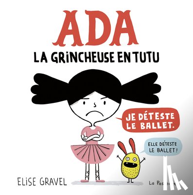 Gravel, Elise - ADA: La Grincheuse En Tutu