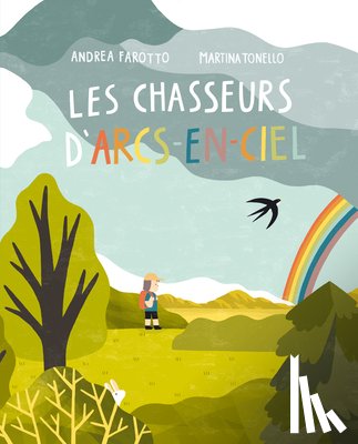 Farotto, Andrea - Les Chasseurs d'Arcs-En-Ciel