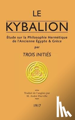 Trois Inities - Le Kybalion
