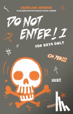 Heroux, Caroline - Do Not Enter! 1: For Boys Only