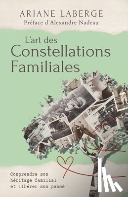 LaBerge, Ariane - L'art des Constellations Familiales