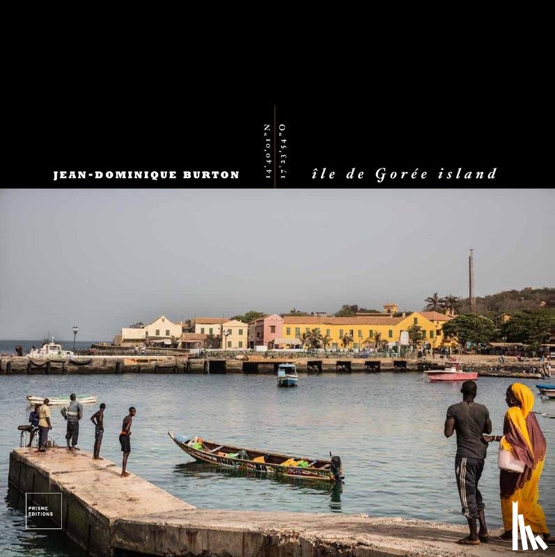  - Jean-Dominique Burton. Île de Gorée Island [Eng./ Fr. ed.]