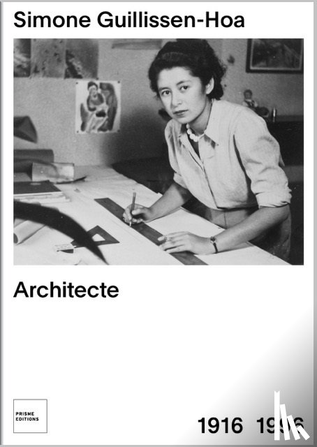 Mierop, Caroline - Guillissen-Hoa Simone, architecte 1916-1996