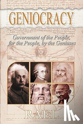 Rael - Geniocracy: Government of the People, for the People, by the Geniuses