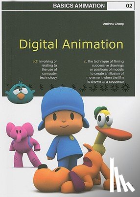 Chong, Mr Andrew - Basics Animation 02: Digital Animation
