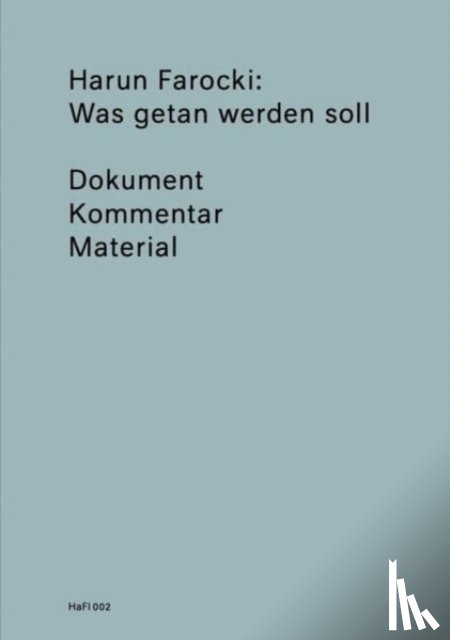 Farocki, Harun - What Ought to Be Done