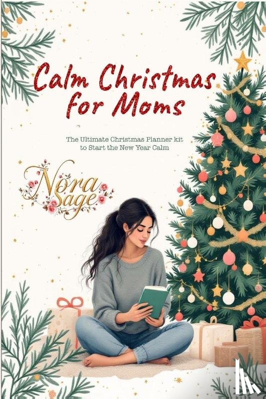 Sage, Nora - Calm Christmas for Moms