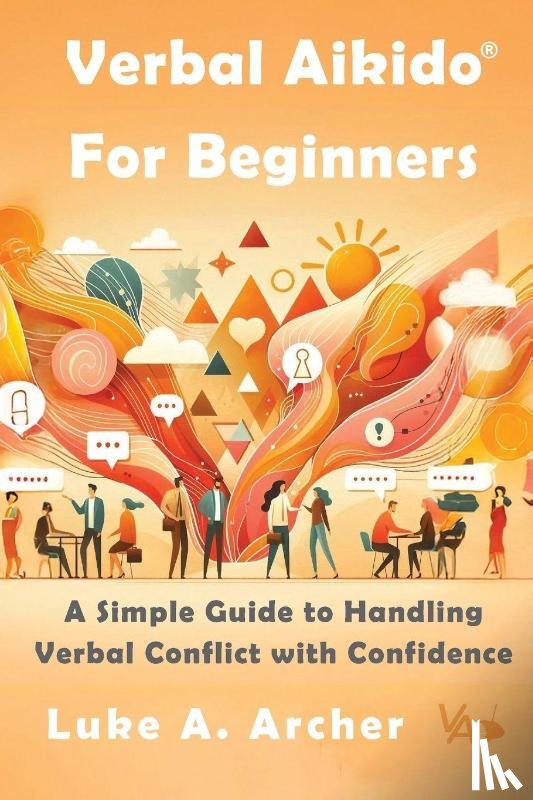 Archer, Luke A - Verbal Aikido® for Beginners