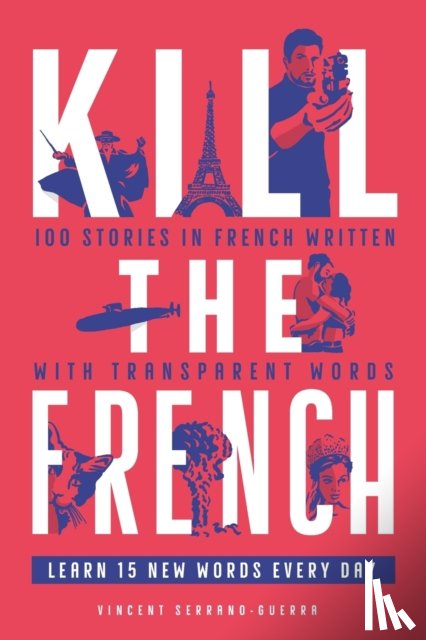 Serrano Guerra, Vincent - Kill The French