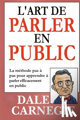 Carnegie, Dale - L'Art de Parler en Public (Traduit)