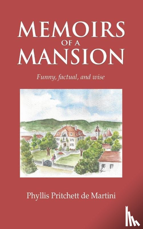 Pritchett De Martini, Phyllis - Memoirs of a Mansion