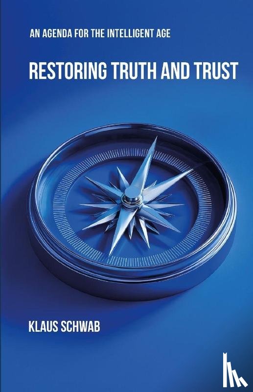 Schwab, Klaus - Restoring Truth and Trust