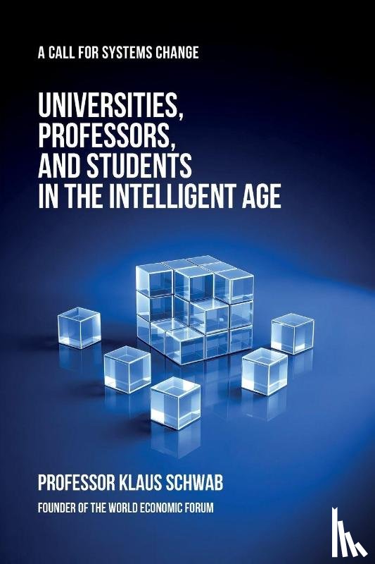 Schwab, Klaus - Universities, Professors, and Students in the Intelligent Age