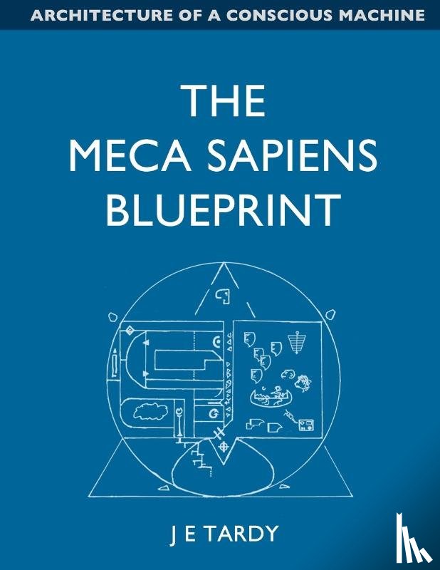 Tardy, Jean - The Meca Sapiens Blueprint